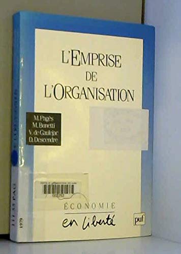L'emprise de l'organisation