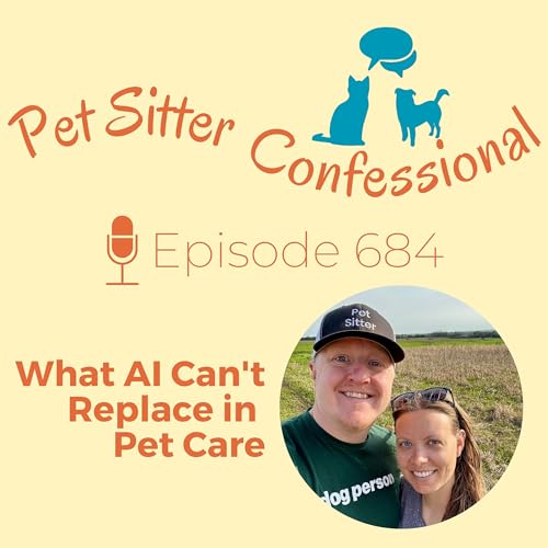 684: What AI Can't Replace in Pet Care