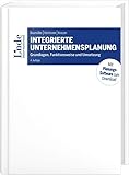  Integrierte Unternehmensplanung: Grundlagen, Funktionsweise und Umsetzung
