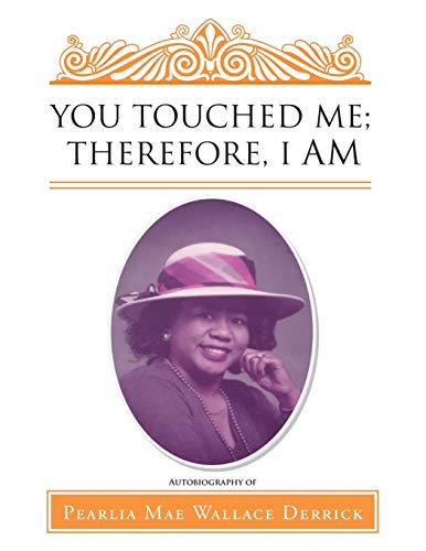 You Touched Me; Therefore, I Am