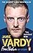 Jamie Vardy: From Nowhere, My Story