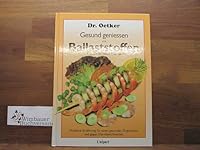 Gesund geniessen mit Ballaststoffen. 3812235633 Book Cover