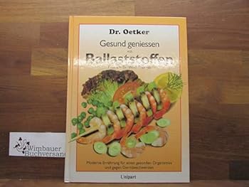 Paperback Gesund geniessen mit Ballaststoffen. [German] Book