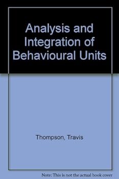 Analysis and Integration of Behavioral Units