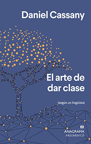 El arte de dar clase (Argumentos nº 553) (Spanish Edition)