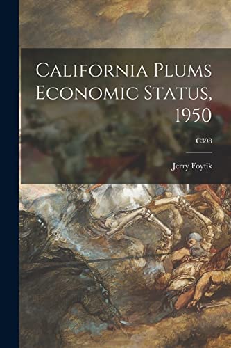 California Plums Economic Status, 1950; C398