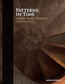 Paperback Patterns in Time - Aseret Yemei Teshuva: Volume 2 Book