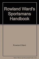 Rowland Ward's Sportsman"s Handbook B0069Q7JVC Book Cover
