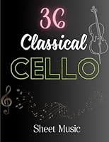 Algopix Similar Product 2 - 36 Classical Cello Sheet Music 36