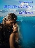 Der Schatten von Atlantis 2: Geflüchtet