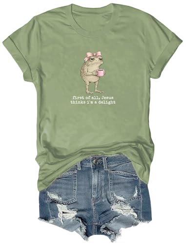 First of All Jesus Thinks I'm A Delight T-Shirt Womens Cute Frog Christian Tee Religious Humor Top Green