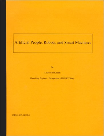 Artificial People, Robots, and Smart Machines