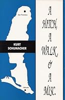 A Hitch, a Walk, & Misc. 0963491385 Book Cover
