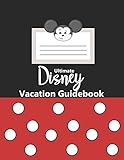 Ultimate Disney Vacation Guidebook: Walt Disney Mickey Mouse Disney Magic Travel Planning  For for 7+ months, 180 days, 3-6 months, 60 days, 2 months, ... 1 month | Disney budget & payment tracke 2020