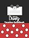Ultimate Disney Vacation Guidebook: Walt Disney Mickey Mouse Disney Magic Travel Planning  For for 7+ months, 180 days, 3-6 months, 60 days, 2 months, ... 1 month | Disney budget & payment tracke 2020