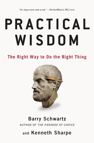  Practical Wisdom: The Right Way to Do the Right Thing (English Edition) PDF