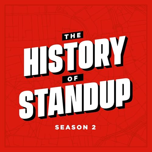 The History of Standup Podcast Por Wayne Federman & Andrew Steven / The Podglomerate arte de portada