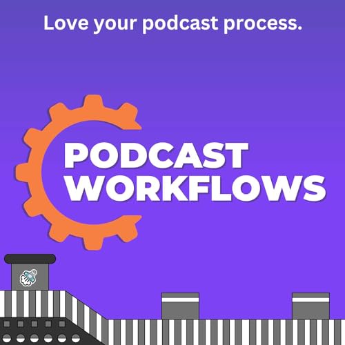 Podcast SWAP: Podcast Workflows