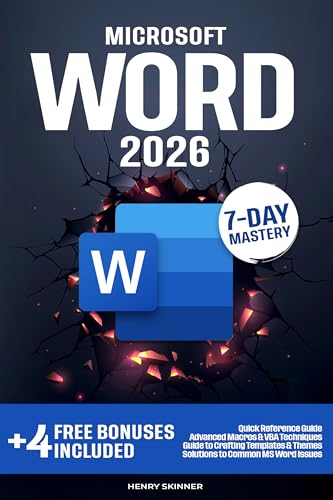 Microsoft Word: In a Word, Master It. The Complete 7-Day Step-by-Step Guide | From First Clicks to Pro-Level Skills