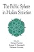 The Public Sphere in Muslim Societies (Near Eastern Studies (Dis))