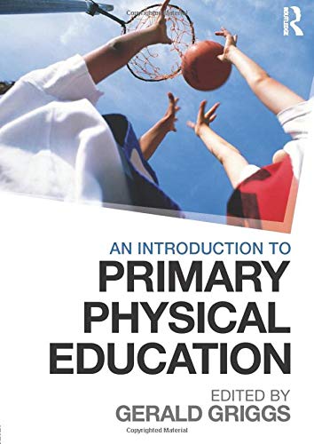 Amazon.com: An Introduction to Primary Physical Education ...