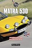  MATRA 530: MAINTENANCE AND RESTORATION BOOK (English editions)