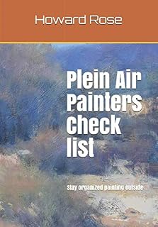 Plein Air Painters Check list: Stay organized painting outside