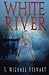 White River: A Novel