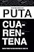 Produktbild Puta Cuarentena: SACA TODA TU IRA CONTRA EL COVI-19
