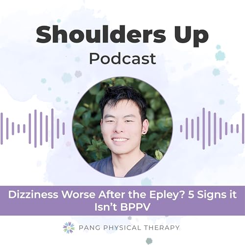 Dizziness Worse After the Epley? 5 Signs it isn't BPPV