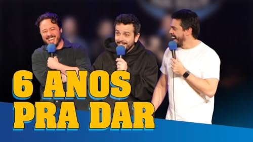 6 ANOS PRA DAR - FAZENDO AMIZADES #405
