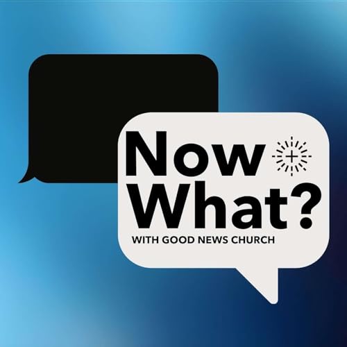 『Now What? by Good News Church』のカバーアート