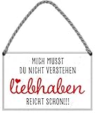 schilderkreis24 – Blechschild Schöner Spruch “Mich musst du Nicht verstehen.“ Deko Glück Freude Positiv Denken Leben Nachdenken Weisheit Hängeschild Geschenkidee Geburtstag Weihnachten 18x12 cm