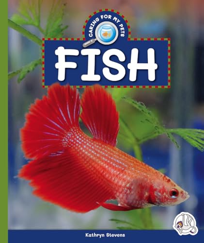 Fish (Caring for My Pets)