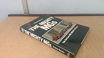 Hardcover Mighty Mg's: The Twin-Cam, Mgc and Mgb Gt V8 Stories Book