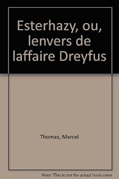 Esterhazy ou L'Envers de l'affaire Dreyfus