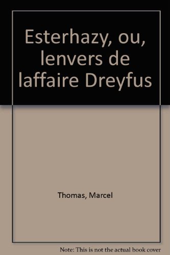 Esterhazy ou L'Envers de l'affaire Dreyfus [French] 2865940497 Book Cover