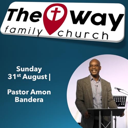Sunday 31st August 25 | Pastor Amon Bandera