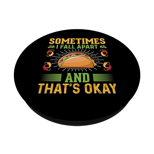 Sometimes I Fall Apart And That's Okay, Tacos Lovers Tacos PopSockets Swappable PopGrip, Black - Image 2