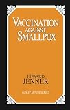 Vaccination Against Smallpox (Great Minds Series)