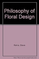 Philosophy of Floral Design 9990063958 Book Cover