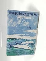 Who Has Poisoned the Sea? 087599170X Book Cover