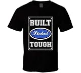 Built Pickel Tough Strong Car Lovers Surname Family Reunion T Shirt Black