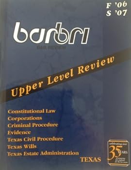 Paperback Barbri Bar Review/ Upper Level Review/ Texas Edition/ F'06-S'07 Book