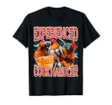 Lustige sarkastische Sprüche erfahrener Cock Handler Dank Meme T-Shirt