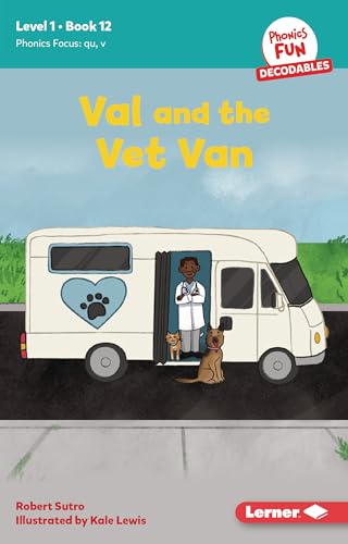 Val and the Vet Van: Book 12 (Phonics Fun Decodables, Level 1, 12)
