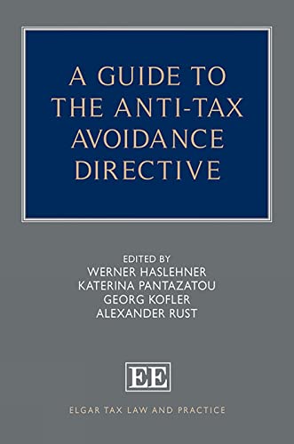 A Guide to the Anti-Tax Avoidance Directive (Elgar Tax Law and Practice series)