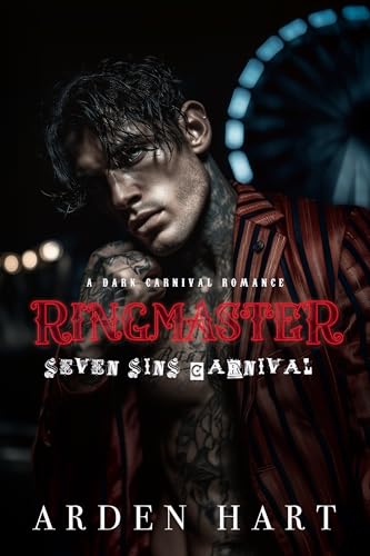 Ringmaster: A Dark Carnival Romance (Seven Sins Carnival Book 1)