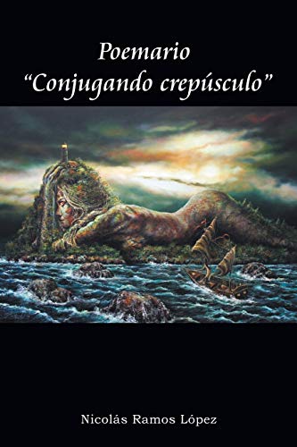 Poemario “Conjugando crepúsculo” (Spanish Edition)