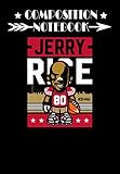  Composition Notebook: Flash 80 Jerry Rice, Journal 6 x 9, 100 Page Blank Lined Paperback Journal/Notebook